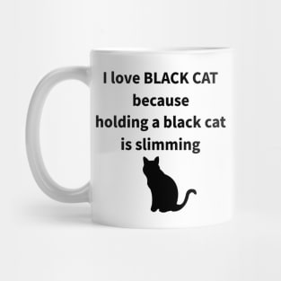 I LOVE BLACK CAT Mug